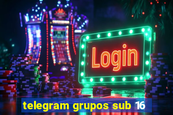 telegram grupos sub 16